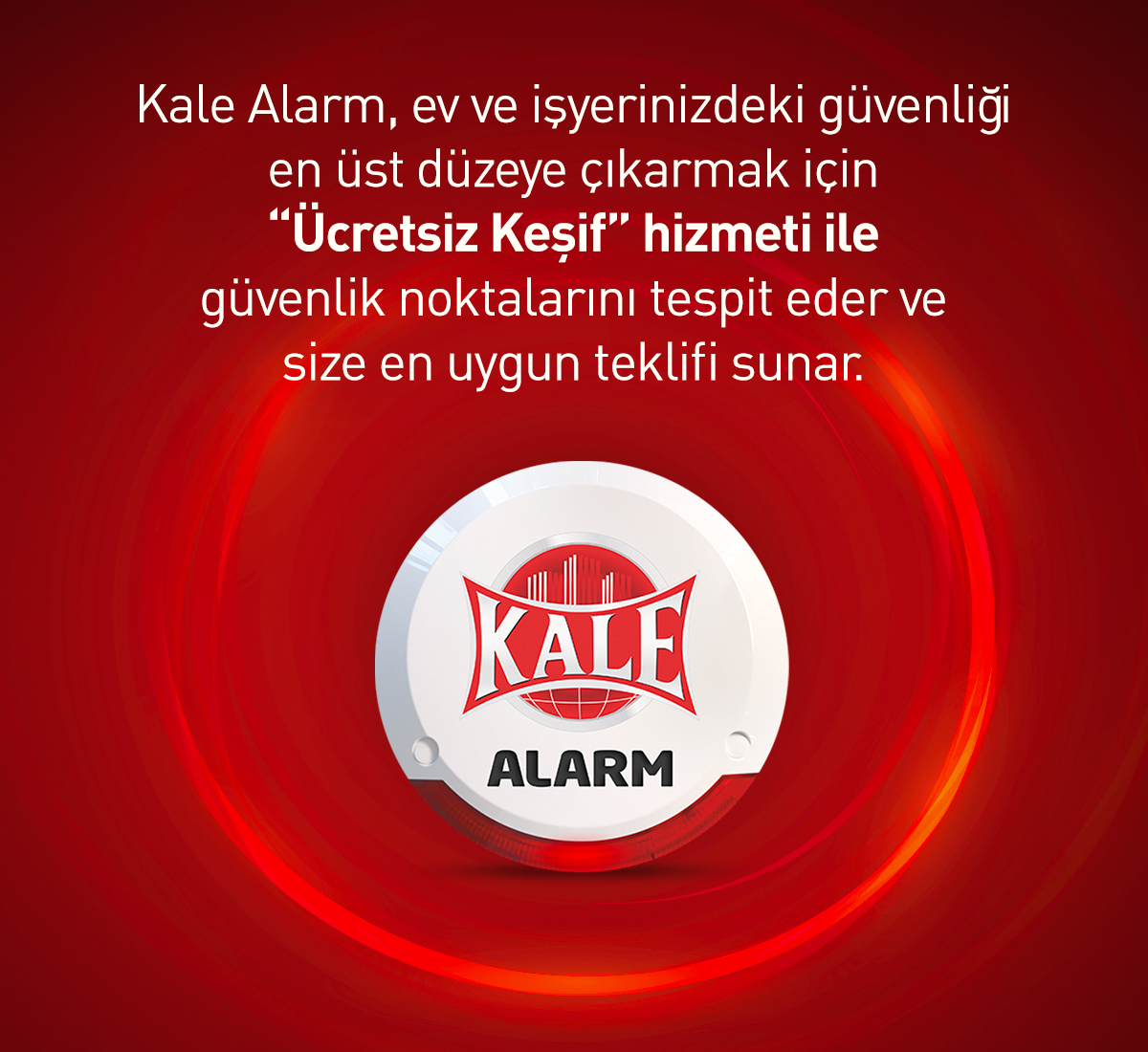 Kale Alarm İle Güvendesiniz!